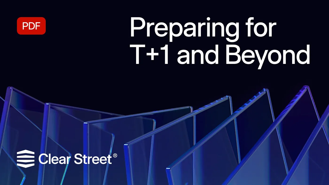 Preparing for T+1 and Beyond